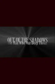 Out of the Shadows: The Man Who Was Deep Throat movie poster