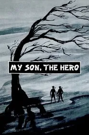 My Son, the Hero movie poster