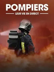 Poster da série Pompiers leur vie en direct