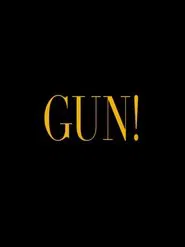Gun! movie poster
