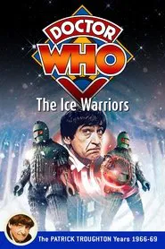 Doctor Who: The Ice Warriors movie poster