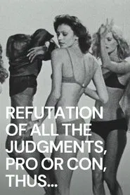 Refutation of All the Judgements, Pro or Con, Thus Far Rendered on the Film "The Society of the Spectacle" movie poster