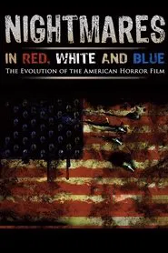 Nightmares in Red, White and Blue movie poster