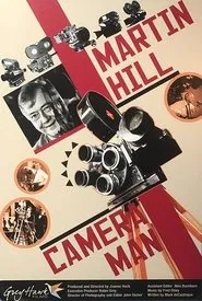 Martin Hill: Camera Man movie poster