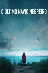 Poster do filme O Último Navio Negreiro