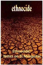Ethnocide: Notes on El Mezquital movie poster