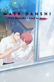 Mask Danshi wa Koishitakunai noni movie poster
