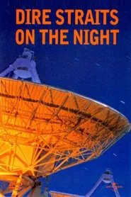 Poster do filme Dire Straits: On The Night
