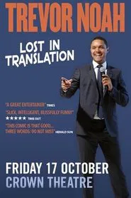 Trevor Noah: Lost In Translation movie poster