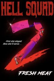 Hell Squad 2: Fresh Meat movie poster