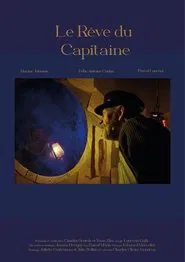 Le Rêve du Capitaine movie poster