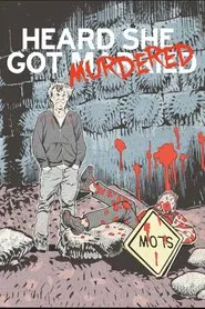 Heard She Got Murdered movie poster