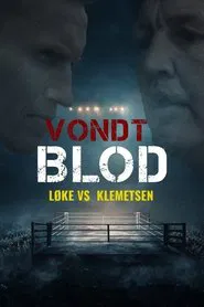 Vondt Blod: Løke vs. Klemetsen movie poster