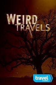 Weird Travels tv show poster