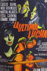 La última lucha movie poster