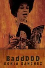 BaddDDD Sonia Sanchez movie poster