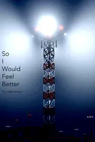 Something I made to Feel better movie poster