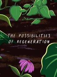 The Possibilities of Regeneration movie poster