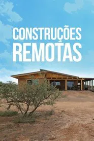 Poster da série Construções Remotas