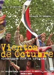 The Way the Wind Blows in October. The 2004 Election in Uruguay movie poster