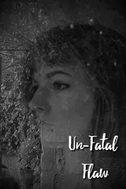 Poster do filme Un-Fatal Flaw