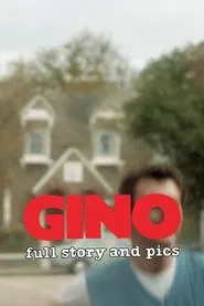 Gino: Full Story and Pics movie poster