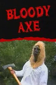 Bloody Axe movie poster