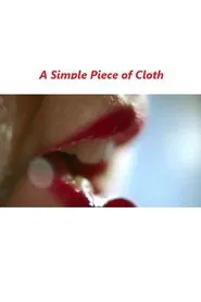 A Simple Piece of Cloth movie poster