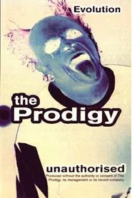The Prodigy: Evolution - Unauthorised movie poster