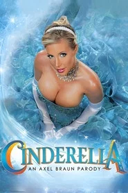 Cinderella XXX: An Axel Braun Parody movie poster