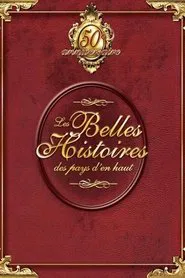 Poster da série Les Belles Histoires des pays d'en haut