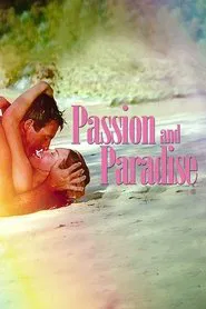 Passion and Paradise movie poster