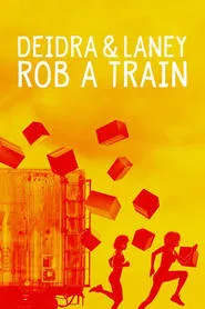 Deidra & Laney Rob a Train movie poster