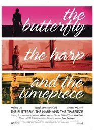 The Butterfly, The Harp, and The Timepiece movie poster