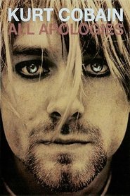 All Apologies: Kurt Cobain 10 Years On movie poster