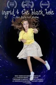 Ingrid and the Black Hole movie poster