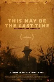 This May Be the Last Time movie poster