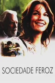 Poster do filme Sociedade Feroz