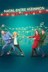 Poster do filme Natal Entre Vizinhos: Surpresa Inesperada