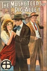 The Musketeers of Pig Alley movie poster