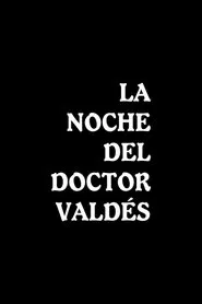 Poster do filme La noche del doctor Valdés