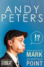 Andy Peters: Exclamation Mark Question Point movie poster