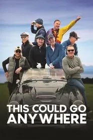 This Could Go Anywhere tv show poster