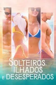 Poster da série Solteiros, Ilhados e Desesperados