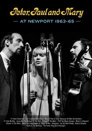 Peter, Paul and Mary at Newport 1963-65 movie poster
