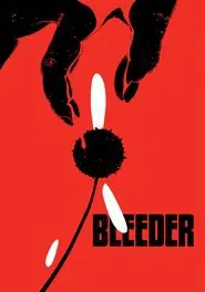 Bleeder movie poster