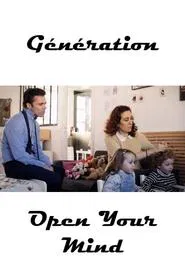 Génération "Open Your Mind" movie poster