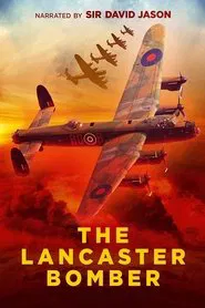 Poster do filme The Lancaster Bomber at 80 with David Jason