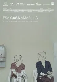 Poster do filme Esa casa amarilla