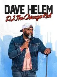 Dave Helem: DJ, the Chicago Kid movie poster
